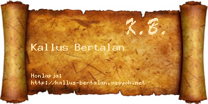 Kallus Bertalan névjegykártya